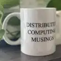 Distributed Computing Musings